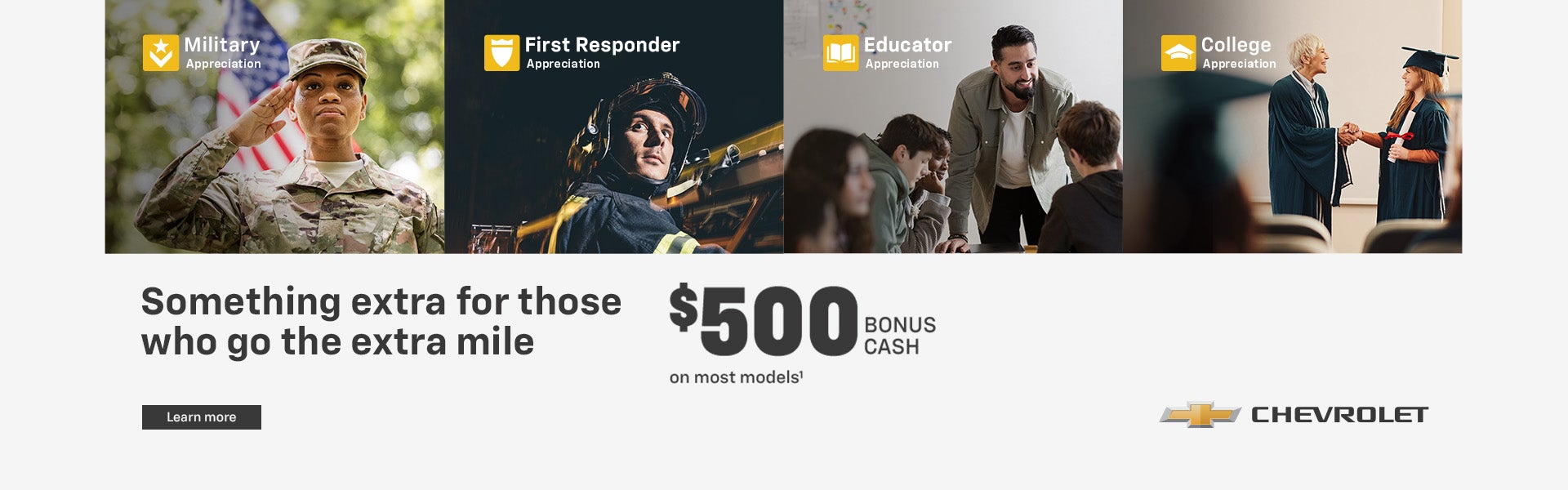 Something extra for those who go the extra mile. $500 bonus cash on most models.